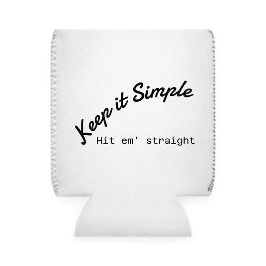 "Keep it Simple. Hit em' Straight" Recovery Slogan Can Cooler Sleeve — Sober Golf Cart Drink Holder