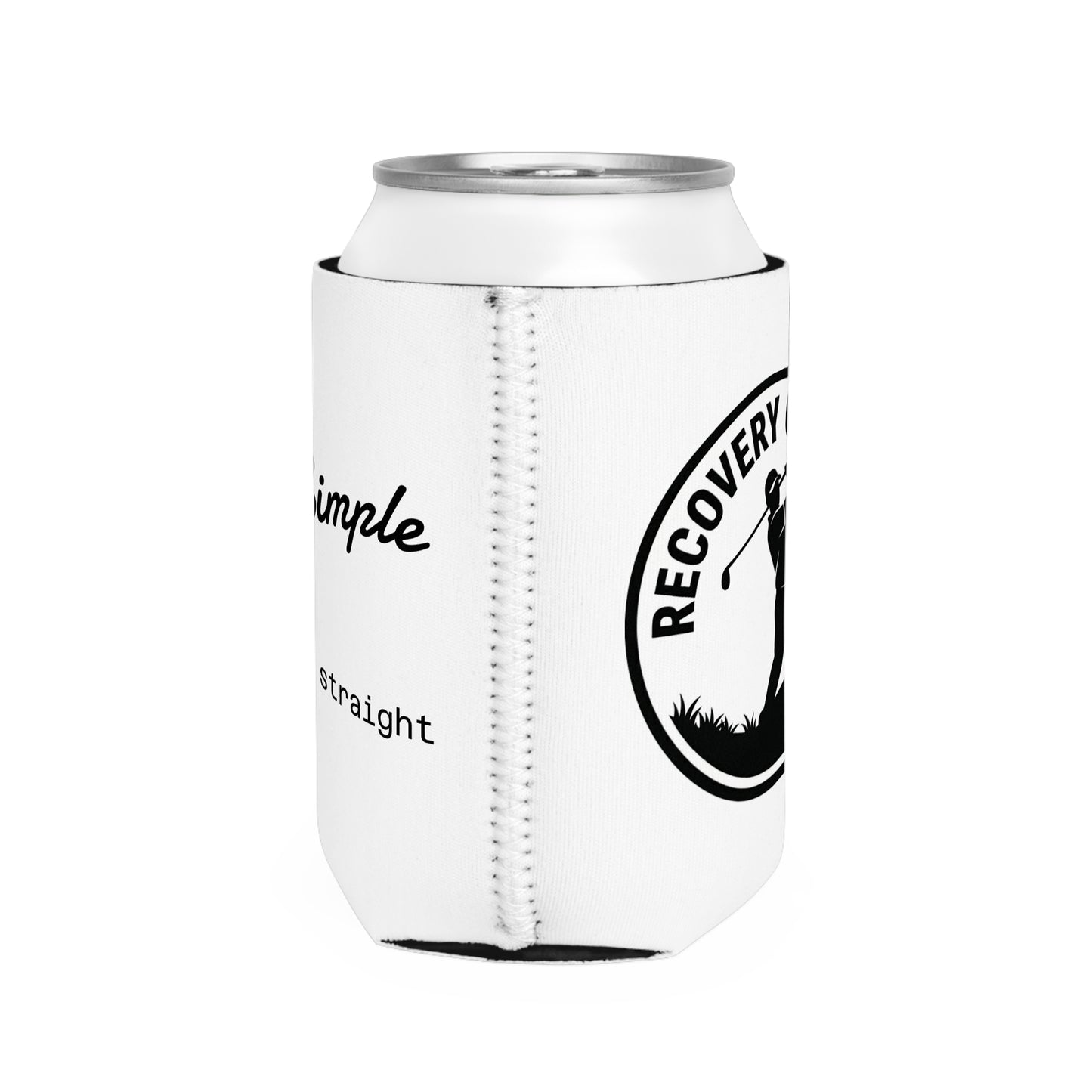 "Keep it Simple. Hit em' Straight" Recovery Slogan Can Cooler Sleeve — Sober Golf Cart Drink Holder