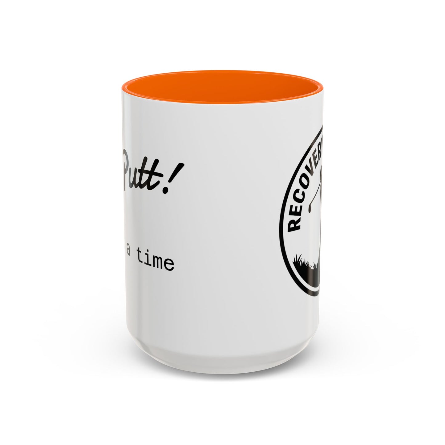 One Putt at a Time Mug 11oz 15oz