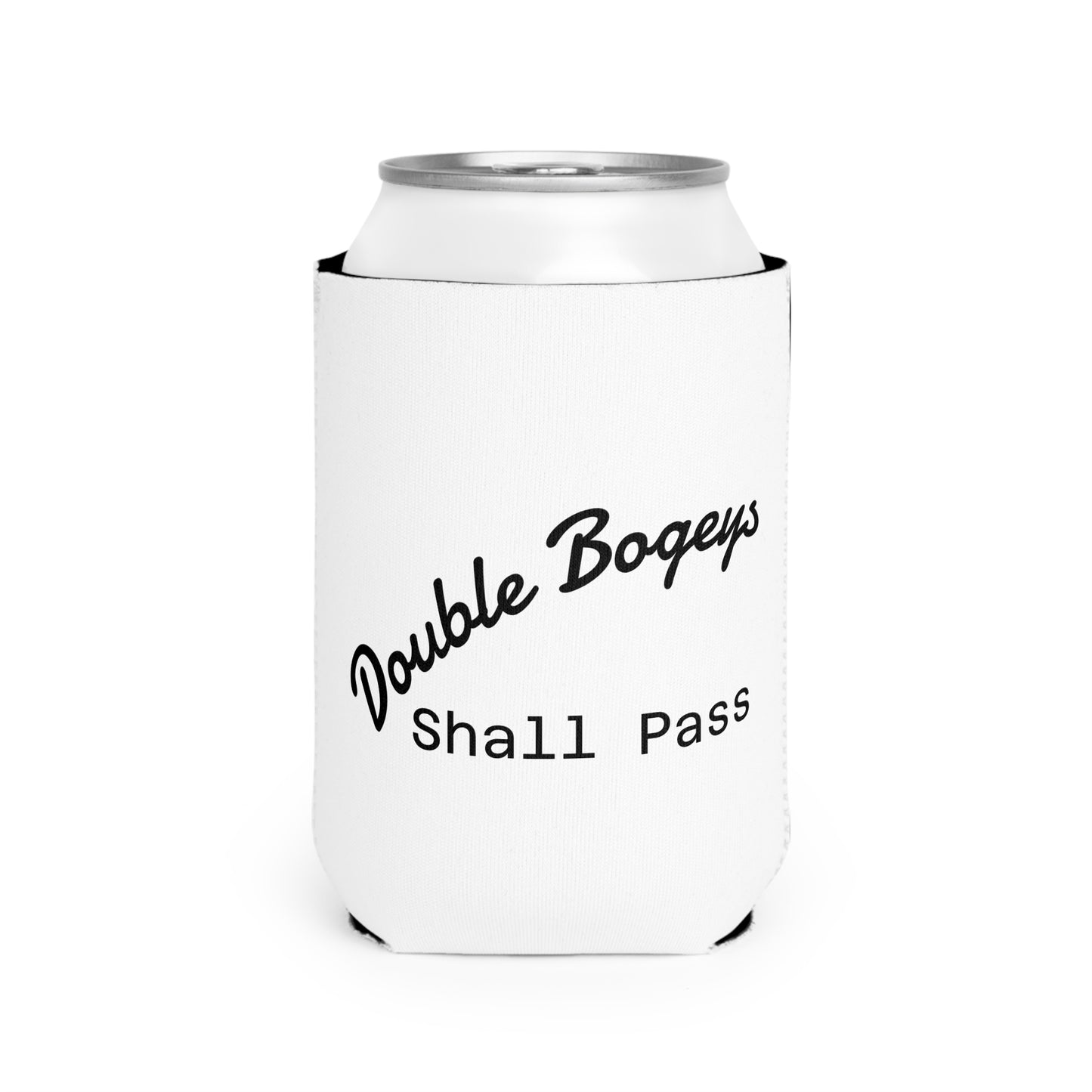 "Double Bogeys Shall Pass" Recovery Slogan Can Cooler Sleeve — Sober Golf Cart Drink Holder