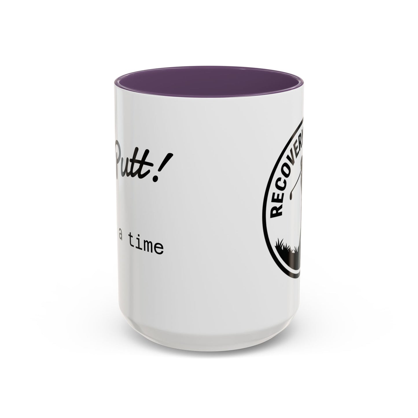 One Putt at a Time Mug 11oz 15oz