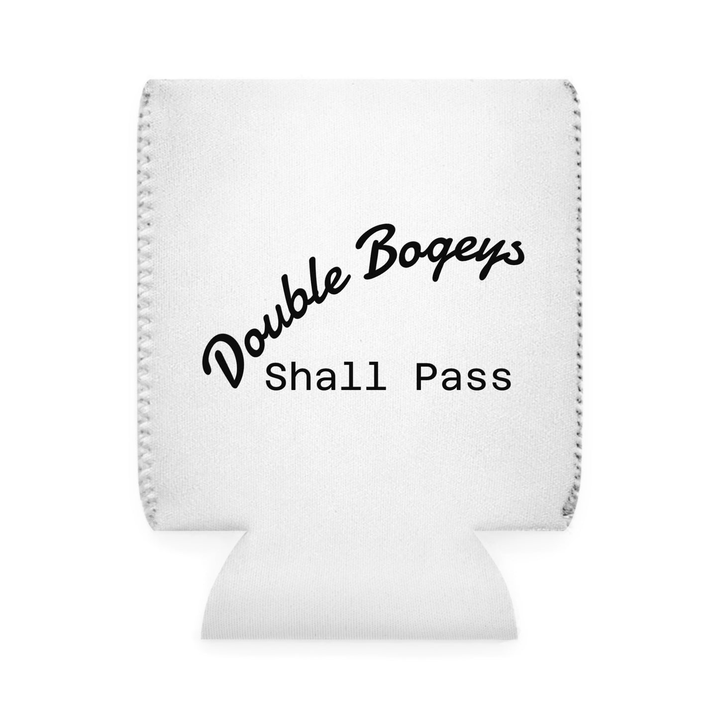"Double Bogeys Shall Pass" Recovery Slogan Can Cooler Sleeve — Sober Golf Cart Drink Holder