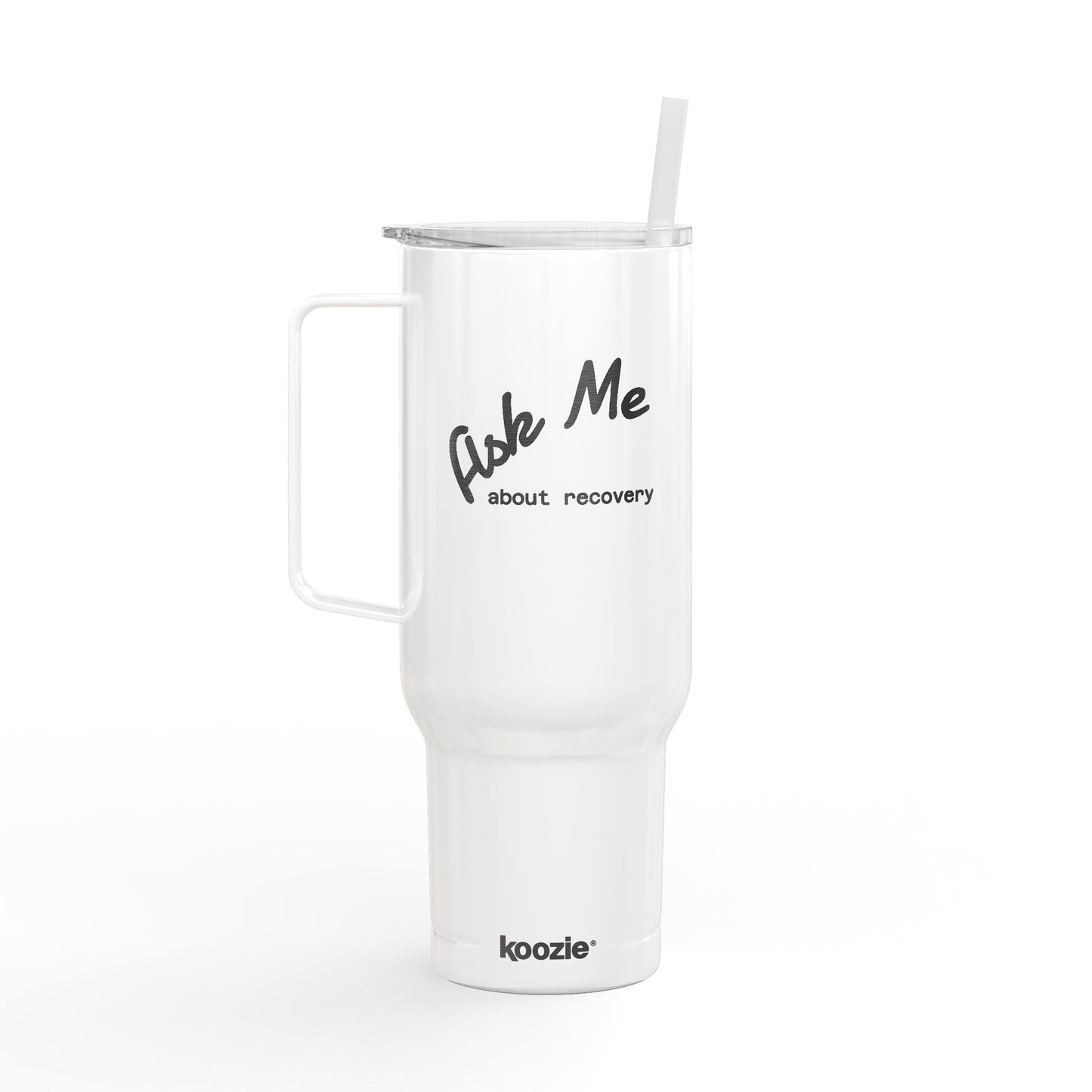 "Ask me about Recovery" Tumbler | Engraved 40oz Insulated Travel Cup with Lid