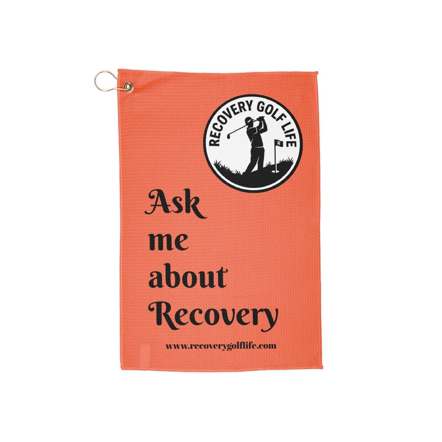 Recovery Golf Life Towel – “Ask Me About Recovery” Golf Towel
