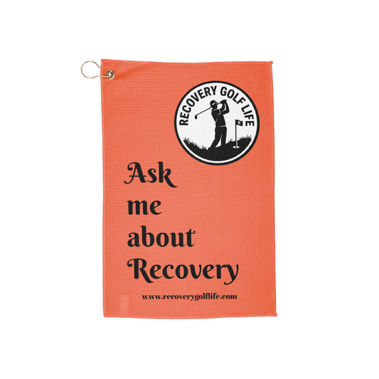 Recovery Golf Life Towel – “Ask Me About Recovery” Golf Towel